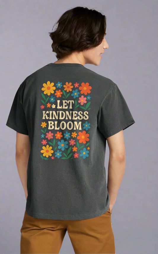 Let Kindness Bloom Tee