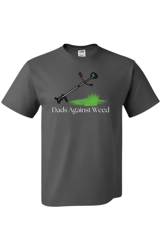 Dads Against Weed T-Shirt